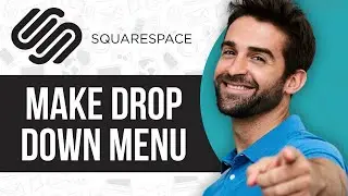 How to Make Drop Down Menu on Squarespace 2024