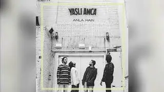 Yaşlı Amca - Anla Hain