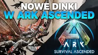 Rhyniognatha i NOWE STWORZENIA W ARK 1.5 ASCENDED - ARK Nowości