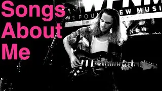 Songs About Me