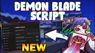 *NEW* Demon Blade Script (PASTEBIN 2024) (AUTOFARM, KILLAURA, SKILLS, AUTO QUESTS)