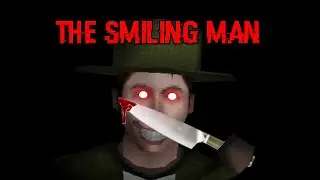 The Smiling Man Will Follow You Home