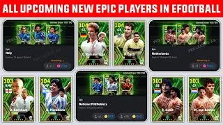 All Upcoming New Epic Players In eFootball 2024 Mobile