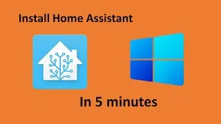 Install Home Assistant to Windows 11 within 5 Min