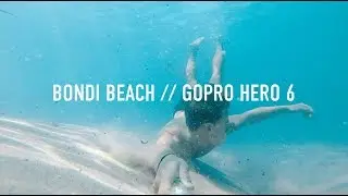 Bondi Beach // GoPro HERO 6 // 4K