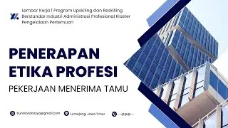 PENERAPAN ETIKA PROFESI PEKERJAAN MENERIMA TAMU