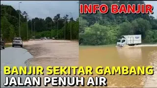 BANJIR DI GAMBANG, KUANTAN - INFO BANJIR PAHANG 2022