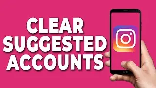 How to Clear Instagram Suggested Accounts