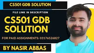 CS501 GDB Solution BY VUBWN | CS501 GDB Solution BY NASIR ABBAS | CS501 GDB 100% Correct Solution