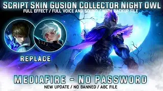 Gusion Collector Night Owl Skin Scrpt No Password MediaFre Full Effect And Audio Edith Phylax Patch