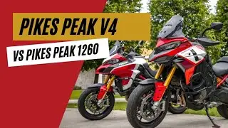Ducati Multisrada V4 Pikes Peak vs 1260 Pikes Peak | Дорого - Богато | Мотоциклы для Взрослых 🇷🇺