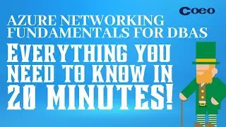 Azure Networking Fundamentals for DBAs – Everything you need to know in 20 minutes!