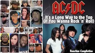 REACTION COMPILATION | AC⚡DC - It’s a Long Way to the Top (If You Wanna Rock and Roll) | AC/DC