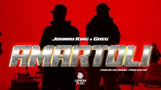 Johnny King x Greg - AMARTOLI | Official Music Video