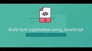 Build a Quiz Application using Vanilla JavaScript