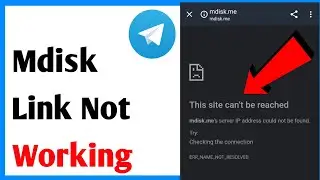 Fix Telegram Mdisk Link Not Working | Mdisk Link Not Opening In Chrome