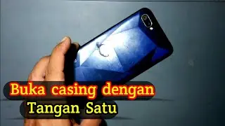 Cara buka casing Realme C2 dengan mudah