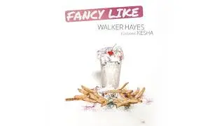 Walker Hayes - Fancy Like feat. Kesha (Audio)