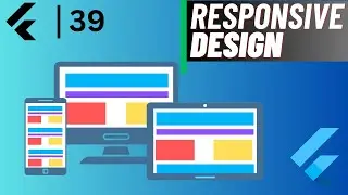 RESPONSIVE DESIGN • Flutter Tutorial