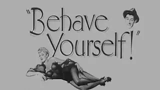 Behave Yourself! (1951) [Comedy] [Crime]