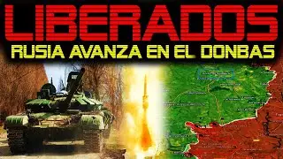 🔴 EL FRENTE UCRANIANO COLAPSA EN EL DONBAS 🔴 RUSIA SIGUE AVANZANDO 🔴