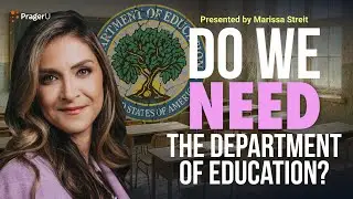 Do We Need the Department of Education? | 5 Minute Videos | PragerU