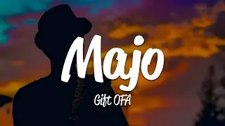 Gift OFA - Majo (Lyrics)