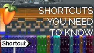 Fl Studio 12 Shortcuts You Need To Know (FL Studio 12 Basics)