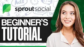 Sprout Social Tutorial | How To Use Sprout Social (Beginner Guide)