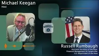 On Financial & Budgetary Stewardship: Russell Rumbaugh, Ass't Sec. of the Navy, Fin Mgt/Comptroller