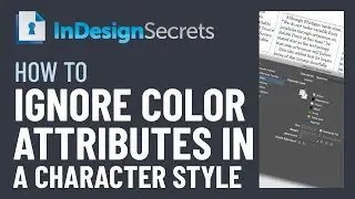 InDesign How-To: Ignore Color in Character Styles (Video Tutorial)