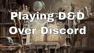 Playing D&D Online with Discord