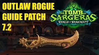 7.2 OUTLAW ROGUE GUIDE!!!