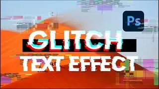 How To Make Glitch Text In Photoshop | Tutorial