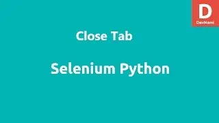 Selenium Python Close Tab