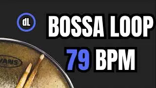 Bossa Nova Drum Groove Loop 79 BPM