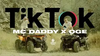 Mc Daddy x OGE - Tik Tok | Official Music Video