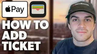 How To Add Ticket To Apple Wallet (2024 GUIDE)