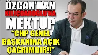 BAŞKAN ÖZCAN’DAN, KILIÇDAROĞLU’NA “ZEHİR” GİBİ MEKTUP (05.06.2023)