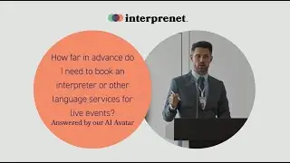 How far in advance do I need to book an interpreter?