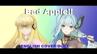 【CYBER DIVA & CANGQIONG】Bad Apple!! 【ENGLISH DUET】