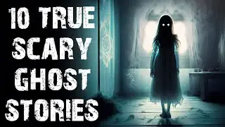 10 True Terrifying Ghost & Paranormal Scary Stories | Movie Theater Horror Stories To Fall Asleep To