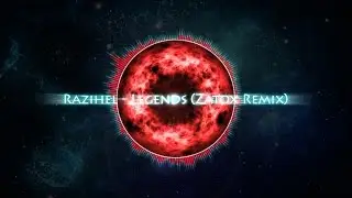 Razihel - Legends (Zatox Remix) (Hard Dance)