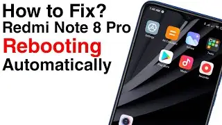 How to Fix Redmi Note 8 Pro Rebooting Automatically | Quick Fix