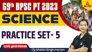 Science  BPSC 69th PT 2023 | 69th BPSC Science Class By Shalini Maam