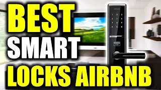 TOP 5: Best Smart Locks For Airbnb [2022]