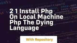 2 1 install php on local machine php the dying language