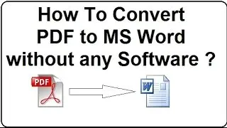 How To Convert PDF to Word without any Software ? [One Tip]