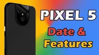 Google Pixel 5: October 2020? | Release Date And Expected Features