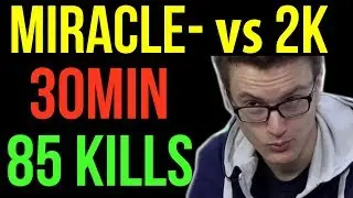 Miracle- stack vs 2k MMR - WTF 85 Kills in 30min Dota2